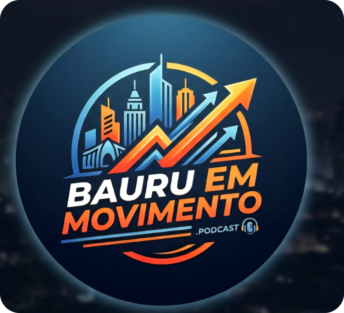 BAURU EM MOVIMENTO PODCAST